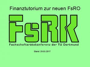 Finanztutorium zur neuen Fs RO Stand 29 03