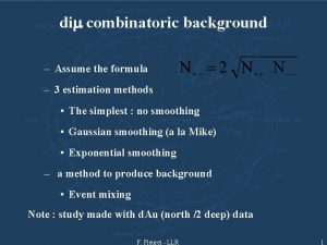 dim combinatoric background Assume the formula 3 estimation