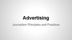 Advertising Journalism Principles and Practices Origins of Advertising