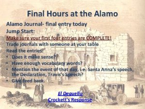 Final Hours at the Alamo Journal final entry