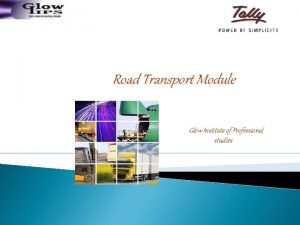 Road Transport Module Glow Institute of Professional studies