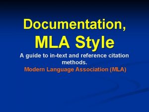Documentation MLA Style A guide to intext and