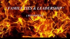 FAMILY TIES LEADERSHIP REVISITED FAMILY 1 Fellowship 2