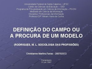 Universidade Federal de Santa Catarina UFSC Centro de