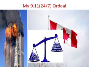 My 9 11247 Ordeal My 911 247 Ordeal