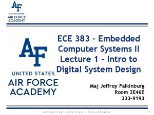 ECE 383 Embedded Computer Systems II Lecture 1
