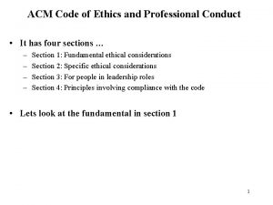 ACM Code of Ethics and Professional Conduct It