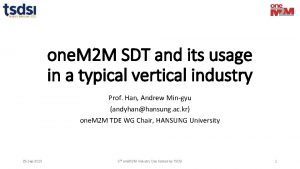 one M 2 M SDT and its usage