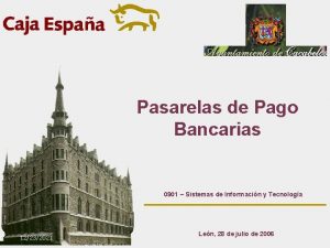 Pasarelas de Pago Bancarias 0901 Sistemas de Informacin