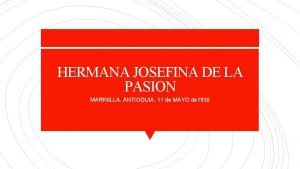 HERMANA JOSEFINA DE LA PASION MARINILLA ANTIOQUIA 11