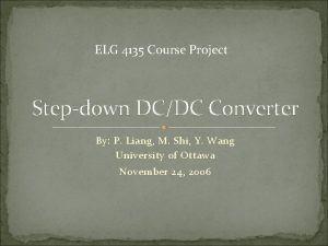 ELG 4135 Course Project Stepdown DCDC Converter By