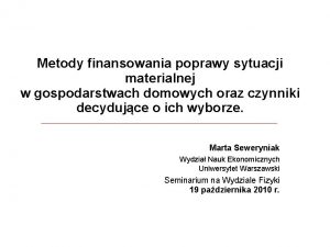 Metody finansowania poprawy sytuacji materialnej w gospodarstwach domowych