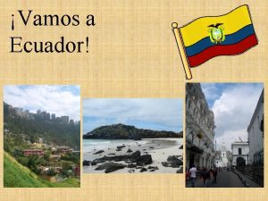 Vamos a Ecuador De dnde viene el nombre