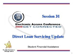 Session 31 Direct Loan Servicing Update 12292021 1