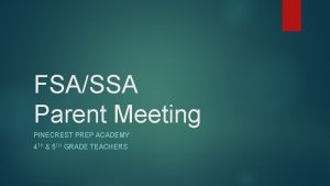 FSASSA Parent Meeting PINECREST PREP ACADEMY 4 TH