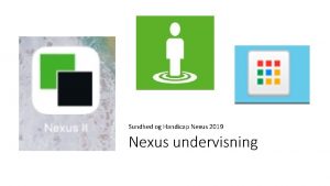 Sundhed og Handicap Nexus 2019 Nexus undervisning Login