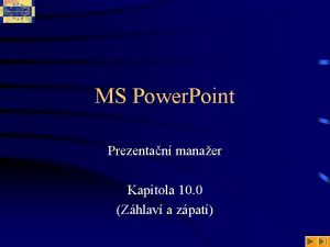 MS Power Point Prezentan manaer Kapitola 10 0