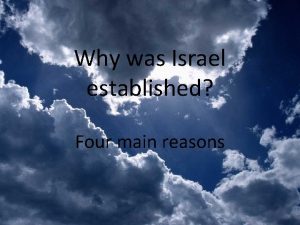 Why was Israel established Four main reasons Fall