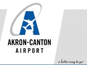 AkronCanton Airport Real Estate Development United States Aviation