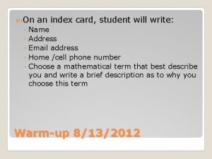 On an index card student will write Name