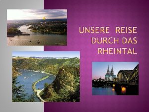 Das Rheintal lsst keinen kalt mit seinen Burgen