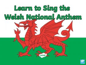 Hen Wlad Fy Nhadau The Welsh National Anthem