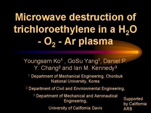 Microwave destruction of trichloroethylene in a H 2