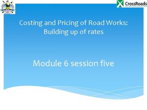 Costing and Pricing of Road Works Building up