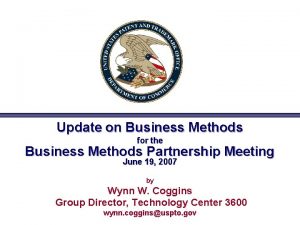 Update on Business Methods for the Business Methods