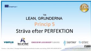 T 05 LEAN GRUNDERNA Princip 5 Strva efter