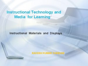 Instructional Technology and Media for Learning Instructional Materials