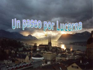 Lucerna es una ciudad y comuna suiza Centro