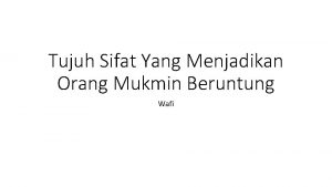 Tujuh Sifat Yang Menjadikan Orang Mukmin Beruntung Wafi