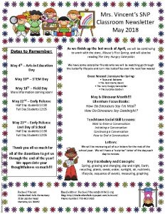 Mrs Vincents SNP Classroom Newsletter May 2018 Dates