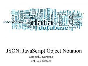 JSON Java Script Object Notation Sampath Jayarathna Cal