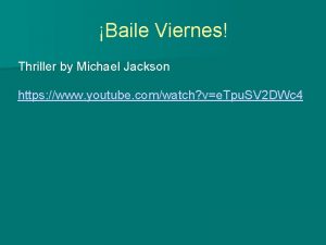 Baile Viernes Thriller by Michael Jackson https www