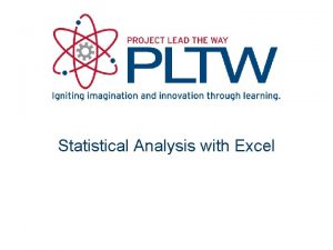 Statistical Analysis with Excel Spreadsheet Programs First developed