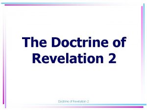 The Doctrine of Revelation 2 REVELATI 0 N