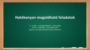 Hatkonyan megoldhat feladatok 12 osztly rettsgi felkszt Informatika