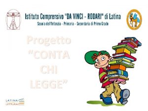 Progetto CONTA CHI LEGGE CONTA CHI LEGGE HA