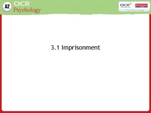 Psychology 3 1 Imprisonment Psychology Learning outcome Planned