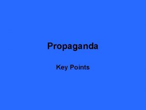 Propaganda Key Points Aims Propogate Hitlers Weltanschauungand through