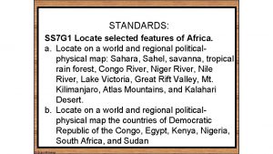 STANDARDS SS 7 G 1 Locate selected features