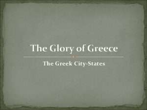 The Glory of Greece The Greek CityStates Aftermath
