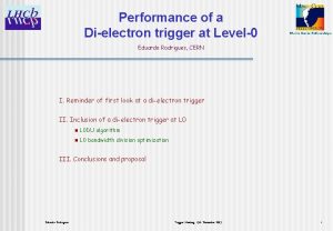 Performance of a Dielectron trigger at Level0 Eduardo