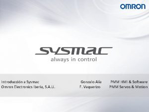 Introduccin a Sysmac Omron Electronics Iberia S A