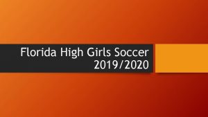 Florida High Girls Soccer 20192020 Meet Your Coaches