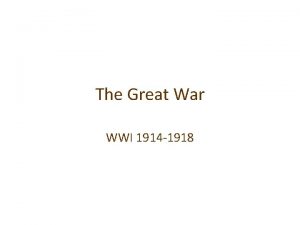 The Great War WWI 1914 1918 The Pursuit