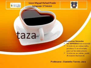 Liceo Miguel Rafael Prado Lenguaje 1 bsico taza