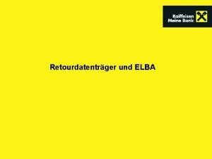 Retourdatentrger und ELBA ELBA 5 7 0 mit